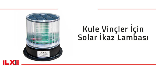 Kule Vinçler için Solar İkaz Lambası